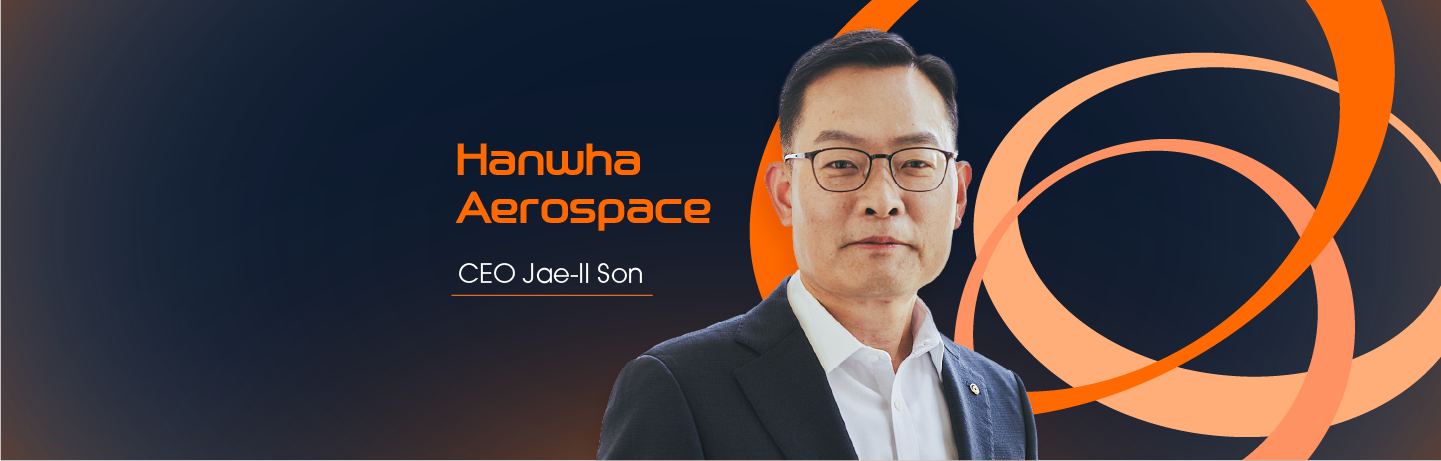 Envisioning the Future: How Hanwha Aerospace CEO Jae-il Son is Taking the Industry to New Heights Key visual image